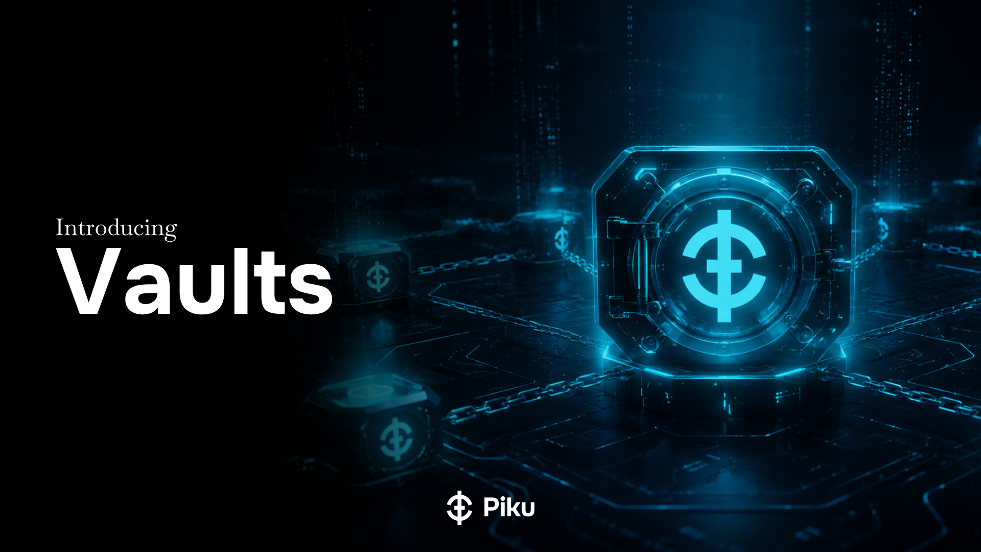 Introducing Vaults