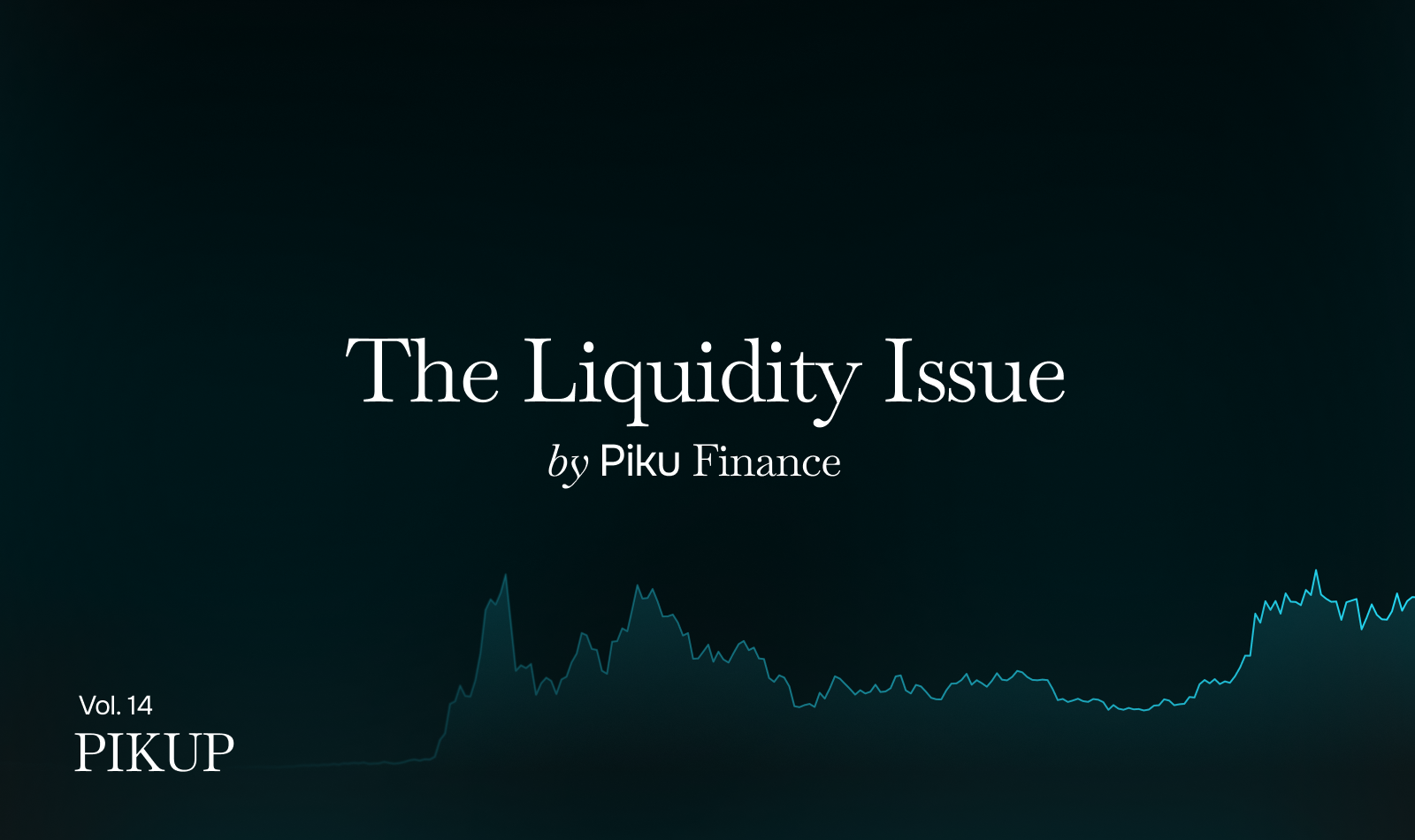 The Liquidity Issue | Month of April 2026